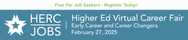 Text: Free for Job Seekers - Register Today! Higher Ed Virtual Career Fair - Early Career and Career Changers, February 27, 2025